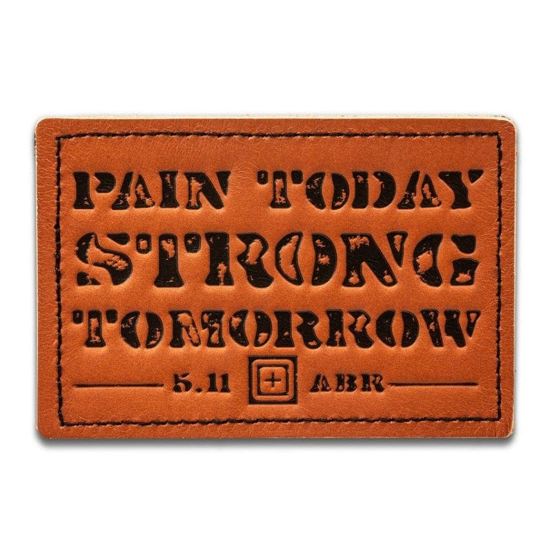5.11 Pain Today Strong Tomorrow Patch