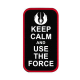 Valhalla Keep Calm and Use the Force PVC Patch